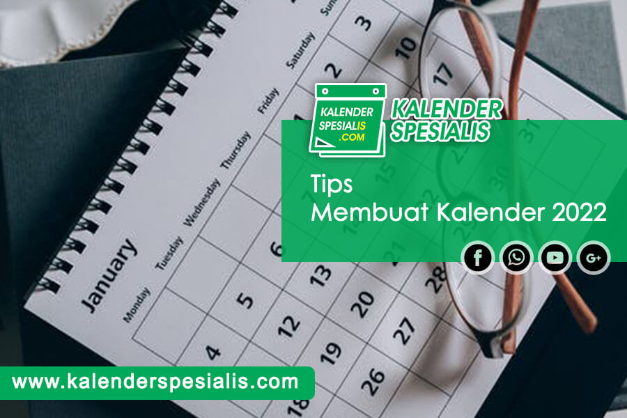 Tips Membuat Kalender 2022